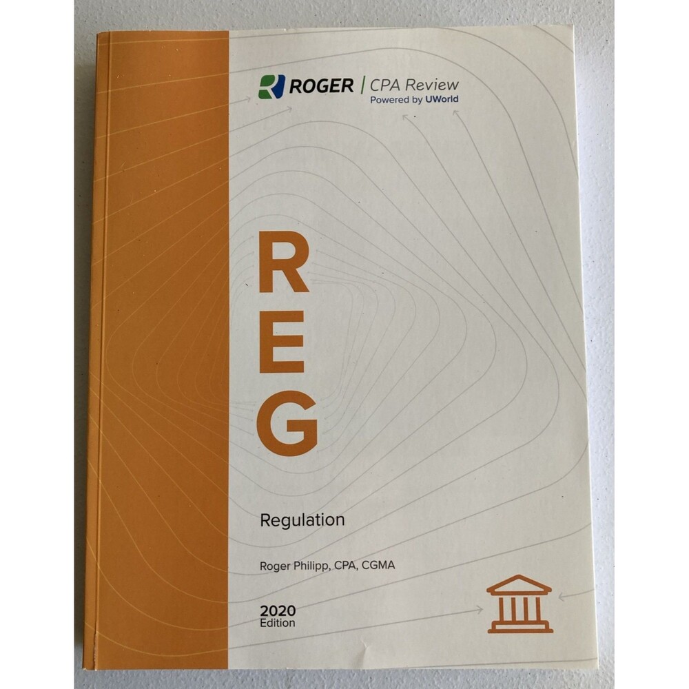 UWORLD Roger CPA Review - REG - Regulation - 2020 Edition